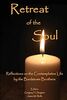 Retreat of the Soul: Reflections on the Contemplative Life