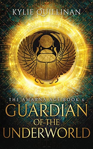 Guardian of the Underworld (Hardback Version) (The Amarna Age, Band 6)