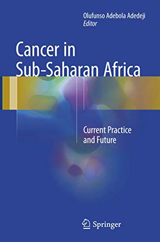 Cancer in Sub-Saharan Africa: Current Practice and Future
