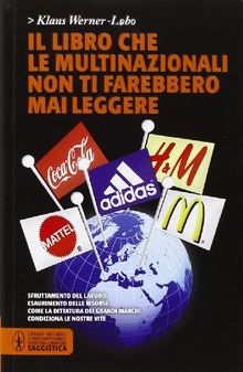 Il libro che le multinazionali non ti farebbero mai leggere