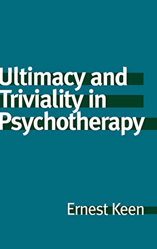 Ultimacy and Triviality in Psychotherapy