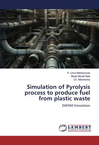 Simulation of Pyrolysis process to produce fuel from plastic waste: DWSIM Simulation