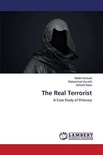The Real Terrorist: A Case Study of Illiteracy