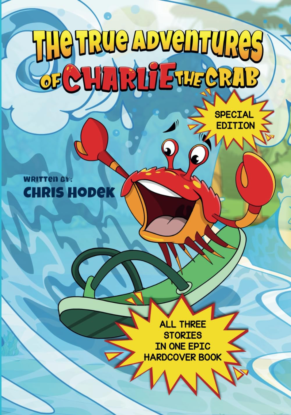 The True Adventures of Charlie the Crab: Special Three Story Set