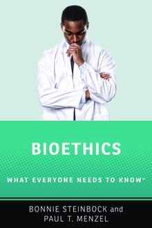 Bioethics: What Everyone Needs to Know RG