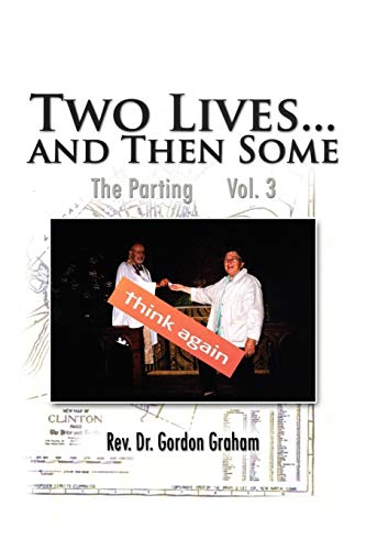 Two Lives...and Then Some: The Parting Vol. 3