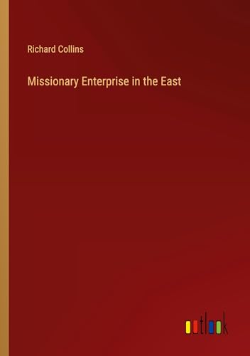 Missionary Enterprise in the East