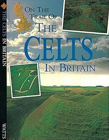 On The Trail Of: Celts