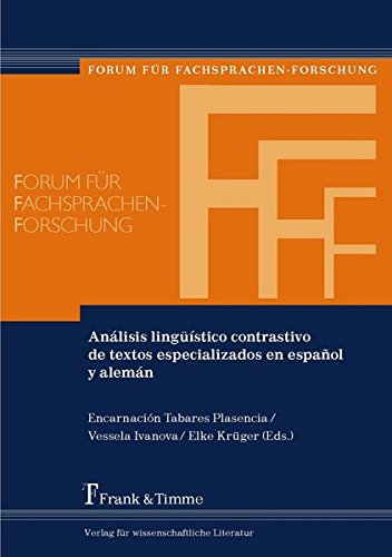 Análisis lingüístico contrastivo de textos especializados en español y alemán (Forum für Fachsprachen-Forschung)