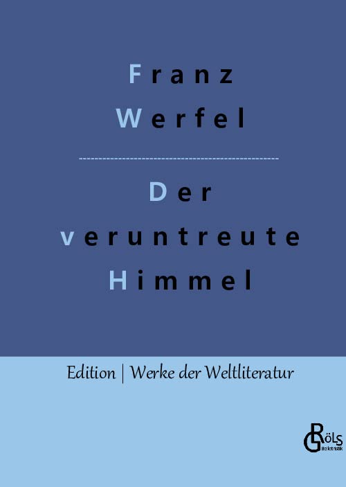 Der veruntreute Himmel