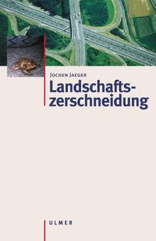 Landschaftszerschneidung