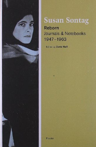 Susan Sontag Reborn, Journals And Notebooks, 1947-1963