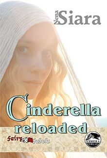 Cinderella Reloaded (FAIRY FABULA)