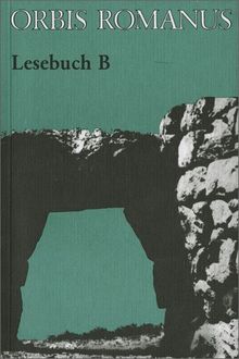 Orbis Romanus: Lesebuch B