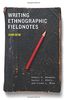 Writing Ethnographic Fieldnotes, Second Edition (Chicago Guides to Writing, Editing, & Publishing)