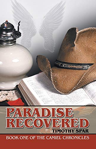 Paradise Recovered: Book One of The Camiel Chronicles
