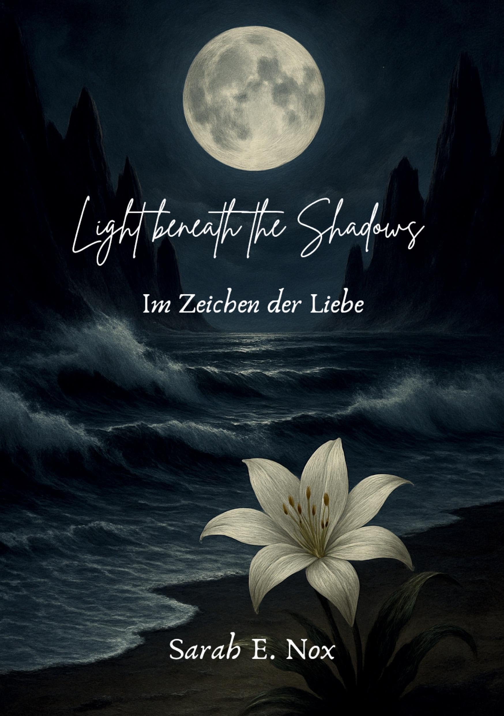 Light beneath the Shadows: Im Zeichen der Liebe