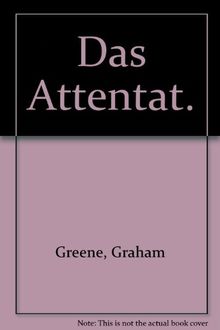 Das Attentat. Roman