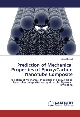 Prediction of Mechanical Properties of Epoxy/Carbon Nanotube Composite: Prediction of Mechanical Properties of Epoxy/Carbon Nanotubes composites using Molecular Dynamics Simulation
