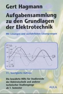 Aufgabensammlung Zu Den Grundlagen Der Elektrotechnik Von - 