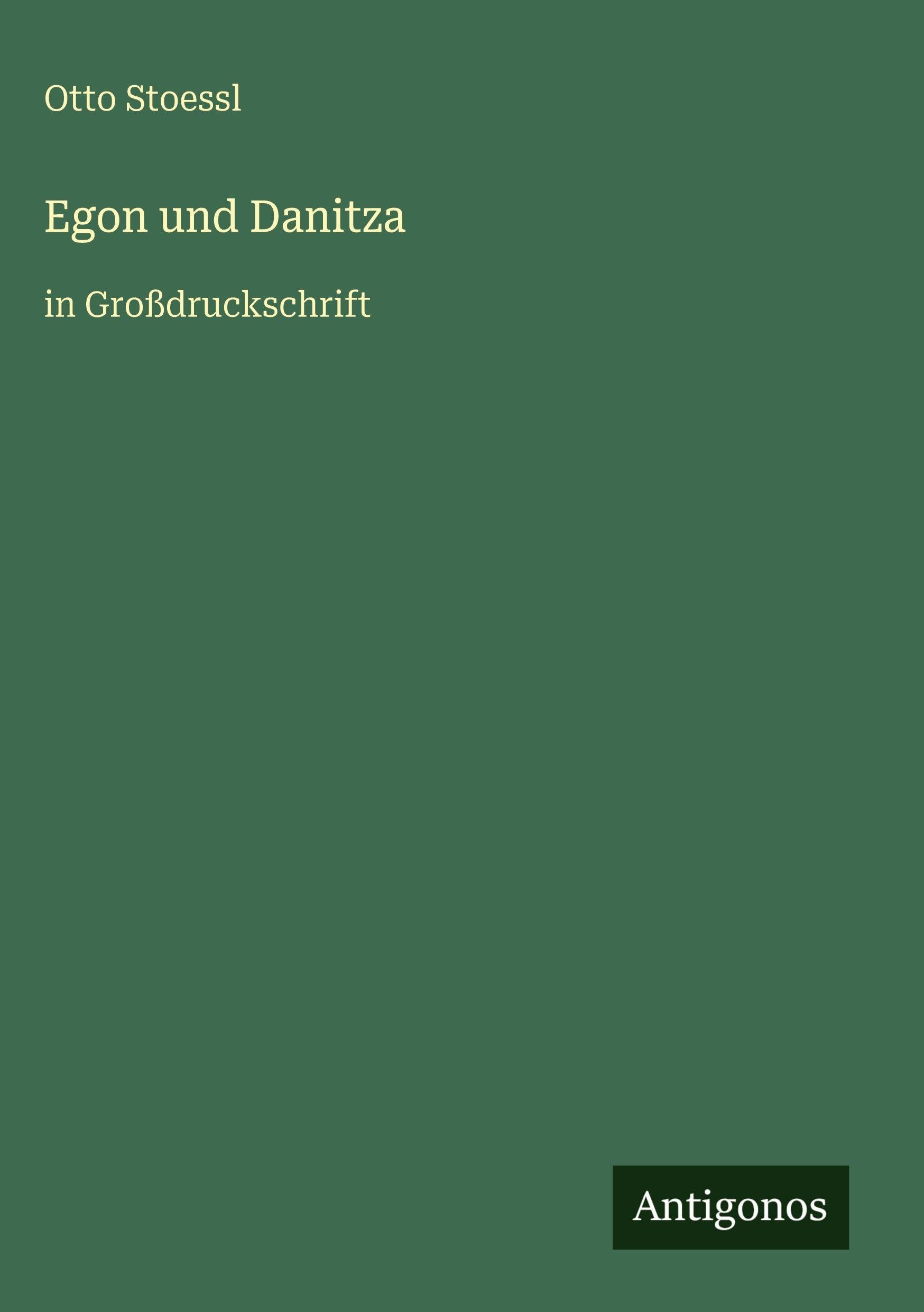 Egon und Danitza: in Großdruckschrift