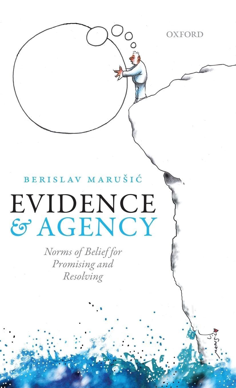 Evidence and Agency: Norms of Belief for Promising and Resolving