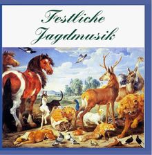 Festliche Jagdmusik