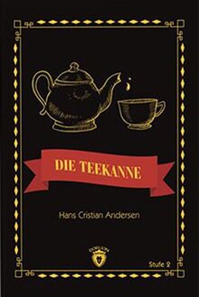 Die Teekanne: Stufe 2 von Hans Cristian Andersen | Buch | Zustand sehr gut