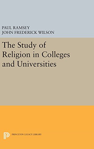 The Study of Religion in Colleges and Universities (Princeton Legacy Library)