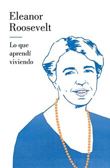Lo que aprendí viviendo (Ensayo)