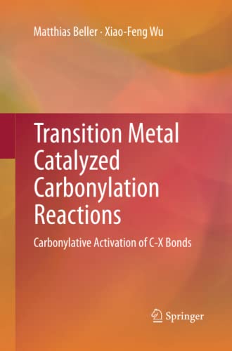Transition Metal Catalyzed Carbonylation Reactions: Carbonylative Activation of C-X Bonds