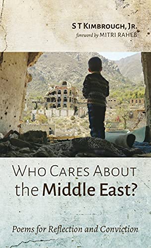 Who Cares About the Middle East?: Poems for Reflection and Conviction