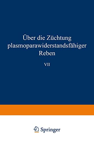 Über Die Züchtung Plasmoparawiderstandsfähiger Reben