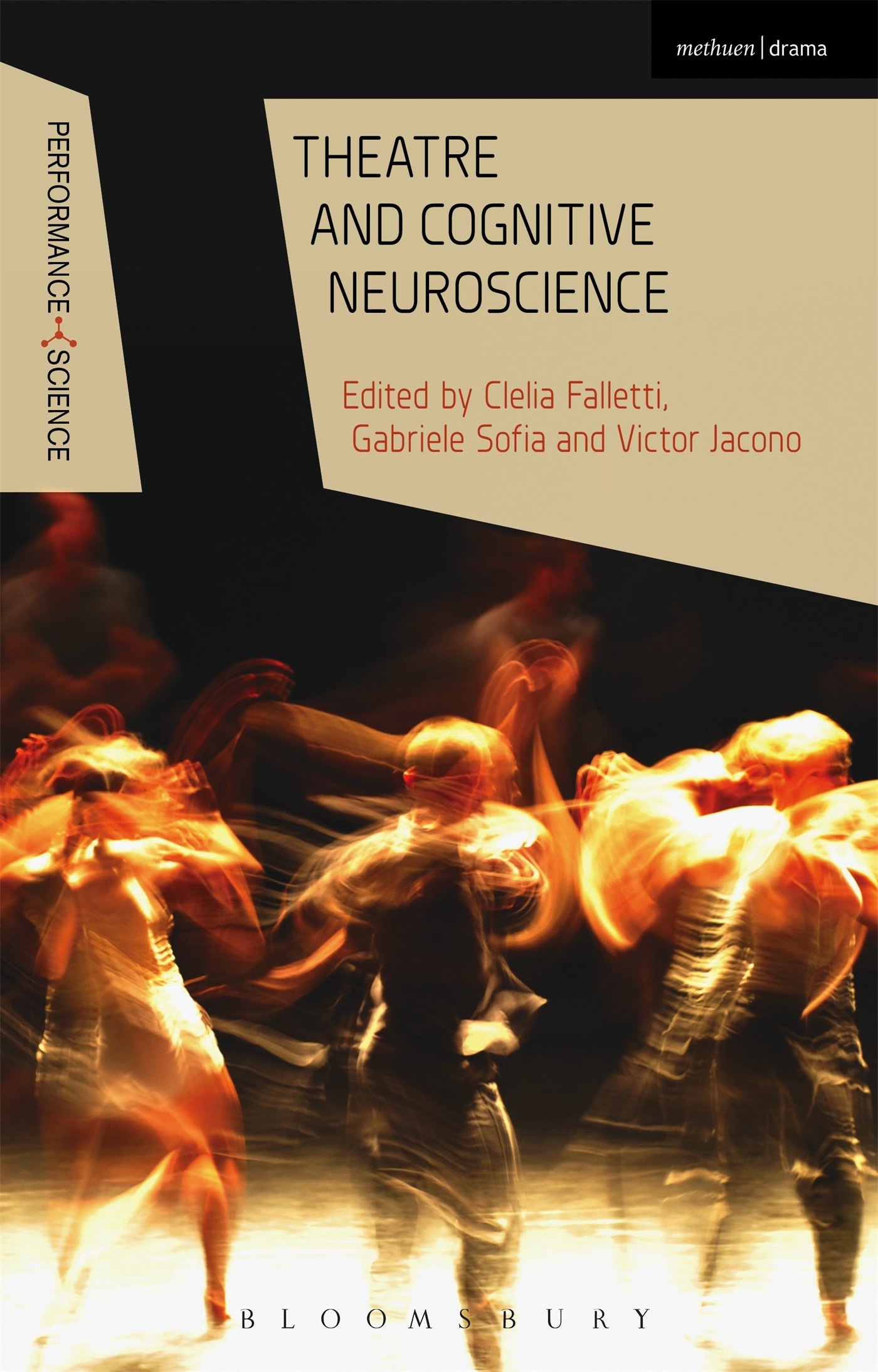 Theatre and Cognitive Neuroscience (Performance and Science: Interdisciplinary Dialogues)