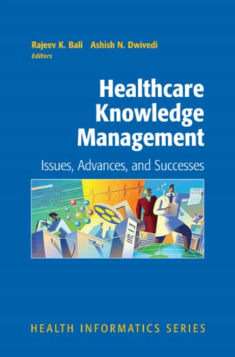Healthcare Knowledge Management: Issues, Advances and Successes (Health Informatics)