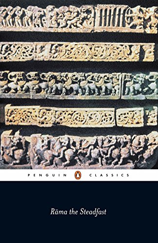 Rama the Steadfast: An Early Form of the Ramayana (Penguin Classics)