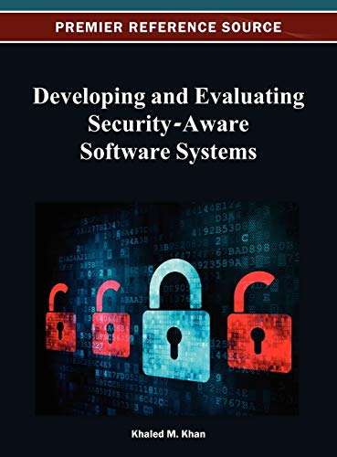 Developing and Evaluating Security-Aware Software Systems