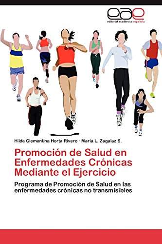 Promoción de Salud en Enfermedades Crónicas Mediante el Ejercicio: Programa de Promoción de Salud en las enfermedades crónicas no transmisibles
