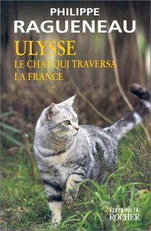 Ulysse, le chat qui traversa la France