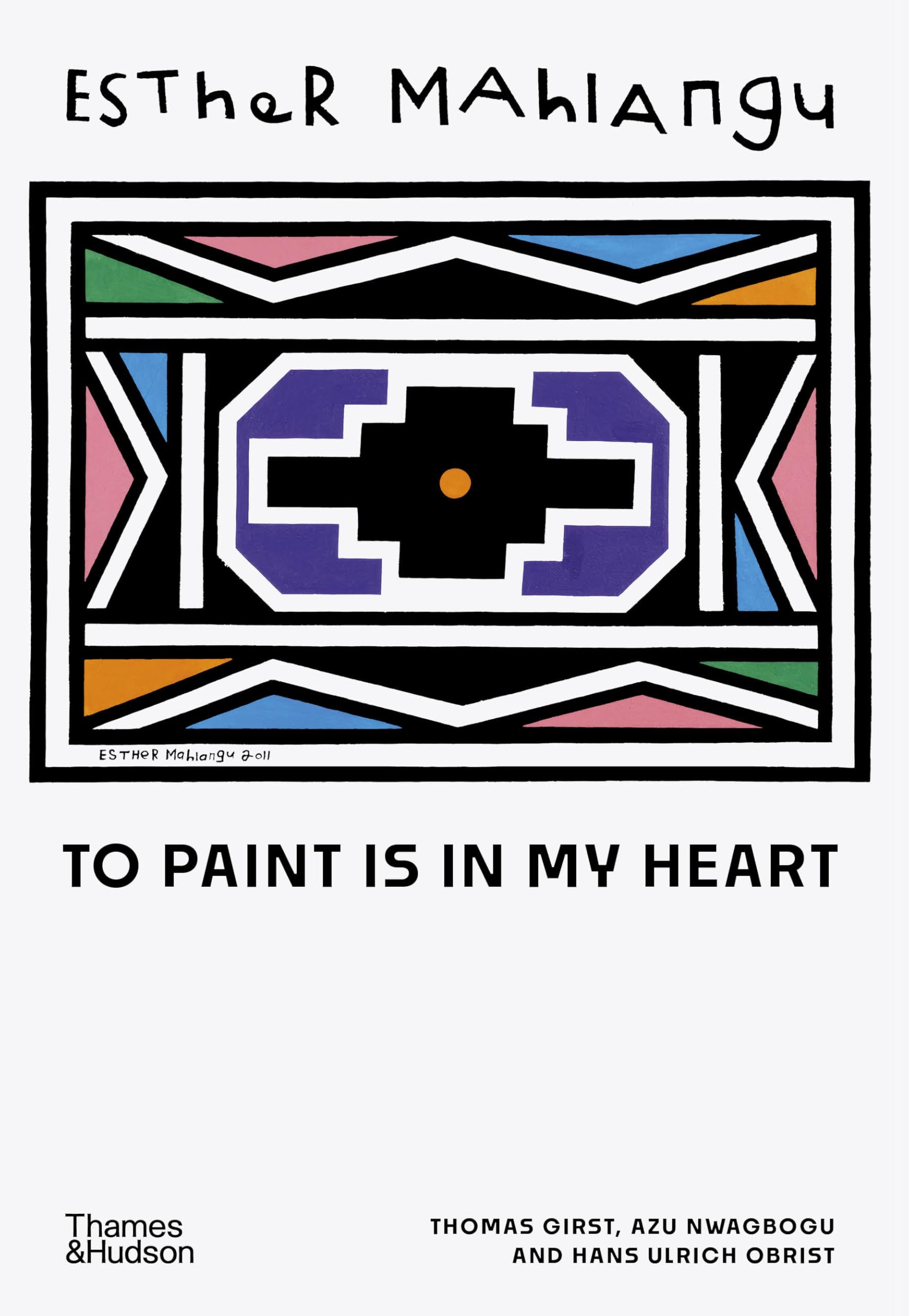 Esther Mahlangu To Paint Is In My Heart