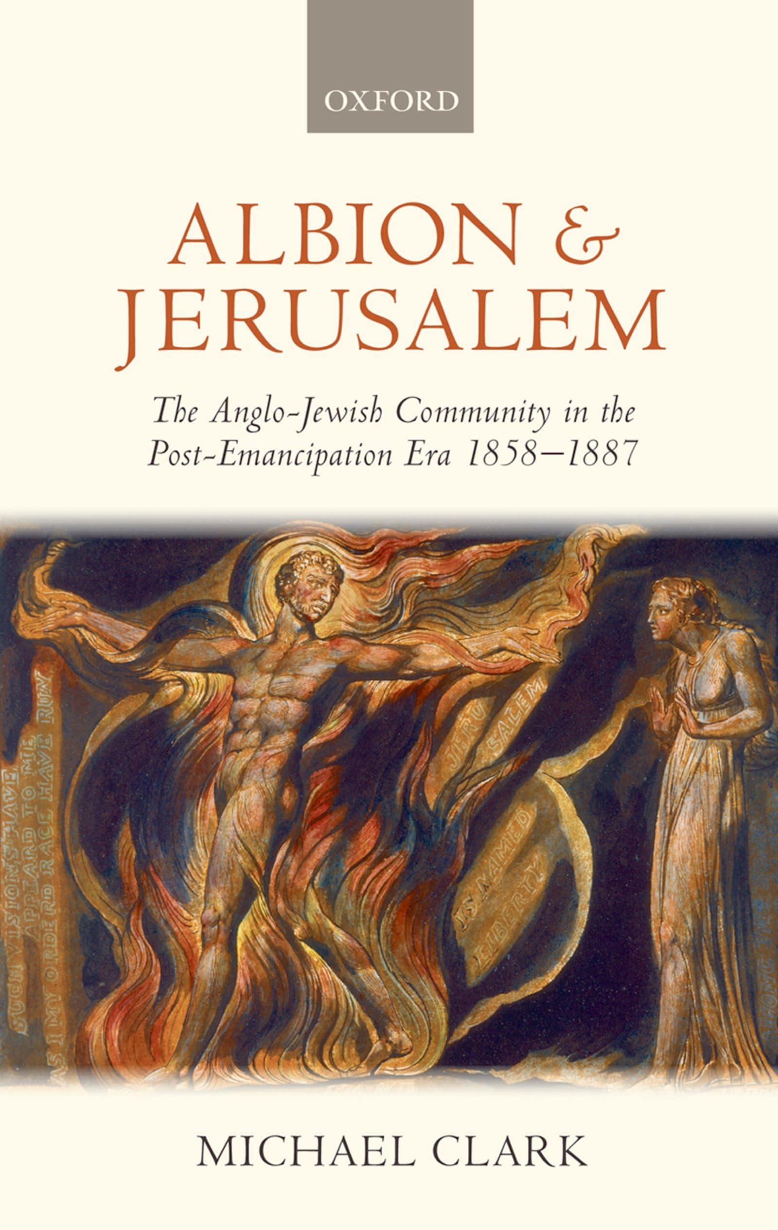 ALBION & JERUSALEM OHM C: The Anglo-Jewish Community in the Post-Emancipation Era (Oxford Historical Monographs)