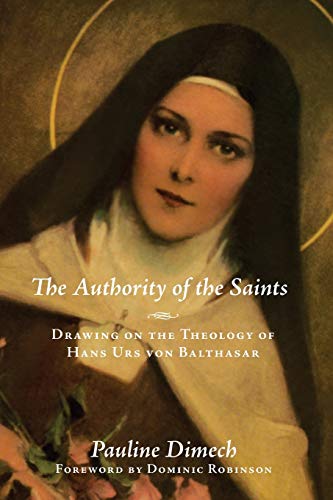 The Authority of the Saints: Drawing on the Theology of Hans Urs von Balthasar