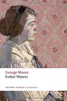 Esther Waters (Oxford World's Classics (Paperback))
