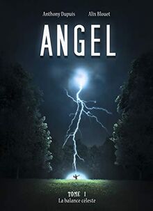 Angel: Tome 1: La Balance Céleste