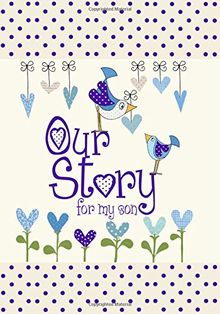 Our Story, for My Son (Parent & Child)