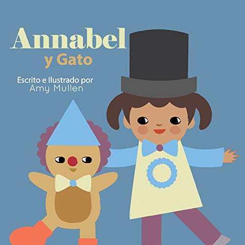 Annabel y Gato (Xist Kids Spanish Books)