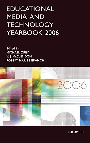 Educational Media and Technology Yearbook 2006: Volume 31 (Education Media Yearbook)