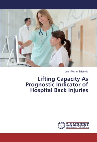 Lifting Capacity As Prognostic Indicator of Hospital Back Injuries