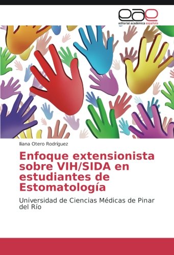 Enfoque extensionista sobre VIH/SIDA en estudiantes de Estomatología: Universidad de Ciencias Médicas de Pinar del Río