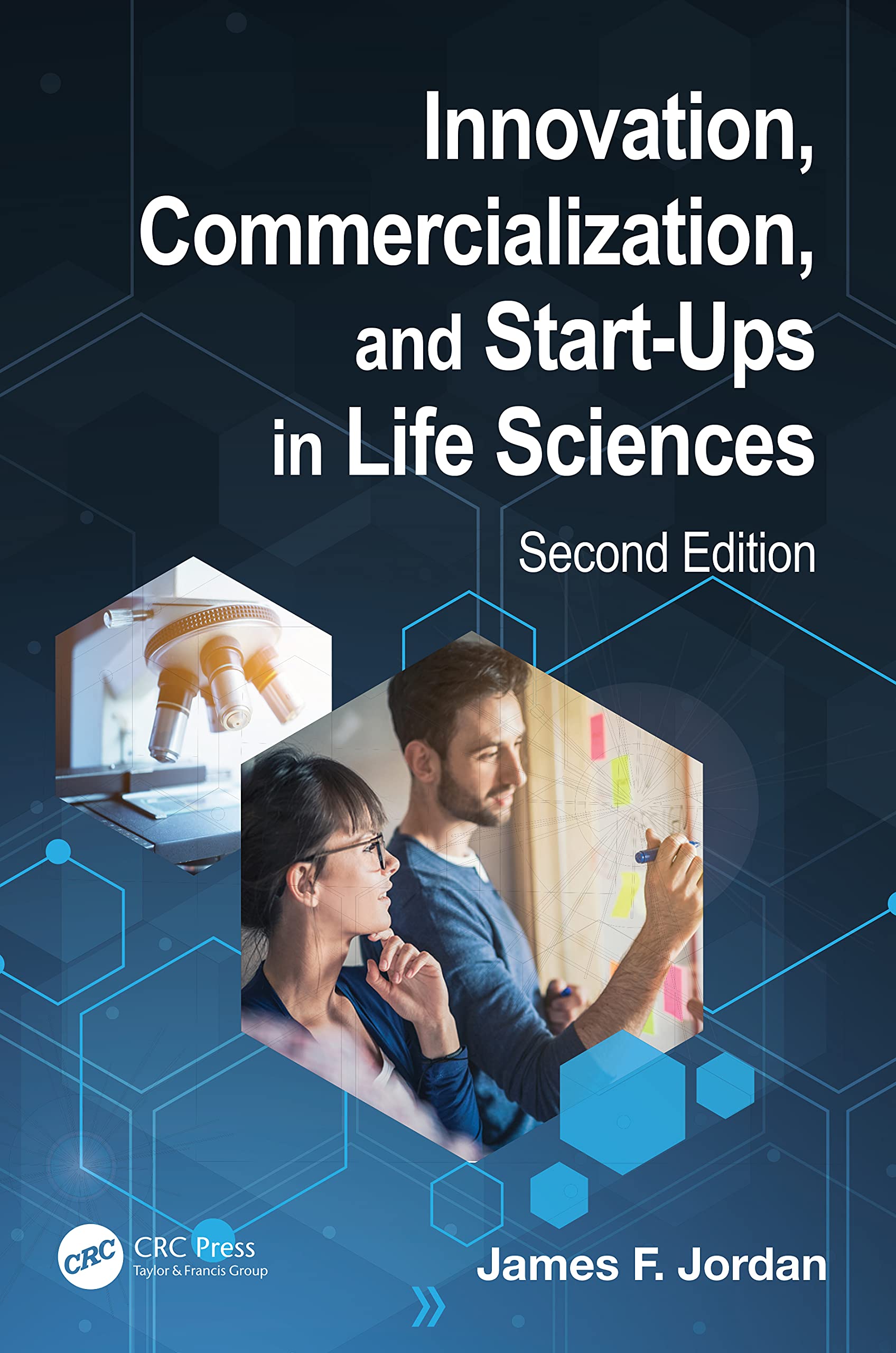 Innovation, Commercialization, and Start-Ups in Life Sciences